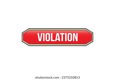 Violation red ribbon label banner. Open available now sign or Violation tag.