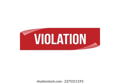 Violation red ribbon label banner. Open available now sign or Violation tag.