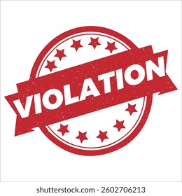 Violation round stamp icon grunge distressed style.