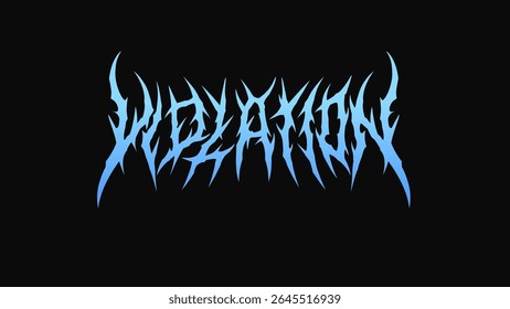 Violation, typography vector in a striking and stiff touch dark metal font hand drawn style lettering. for t-shirt print apparel, sticker, poster, death metal band logo and more