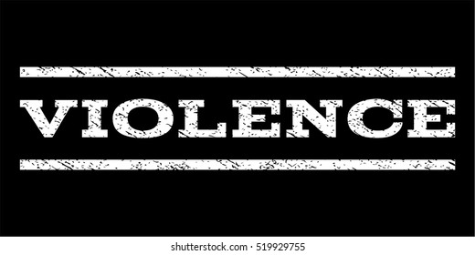 Violence watermark stamp. Text caption between horizontal parallel lines with grunge design style. Rubber seal stamp with dust texture. Vector white color ink imprint on a black background.