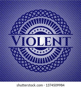 Violent emblem with denim high quality background
