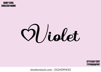 Violet Female name - in Stylish Lettering Cursive Typography Text