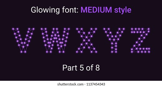 Violet Glowing font in the Outline style. Vector Alphabet with Connections, Lines, Polygonal structure and Glowing knots. Medium style, part 5 with uppercase letters V W X Y Z