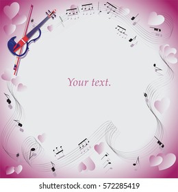 Violin. Melody. Love. Frame. For programs, Anons in Newspapers, invitations to the evening of music. Composition with pink hearts for greetings on Valentine's Day, engagement, wedding.