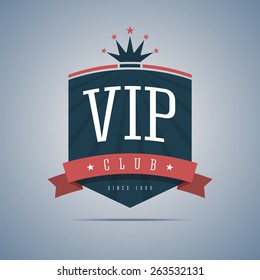 Vip club sign with ribbon, crown and stars. Vector illustration.