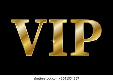 Vip. Gold text isolated on a black background. A gold badge. A particularly important person. A badge of privilege, casino, membership, and exclusivity. Vector.