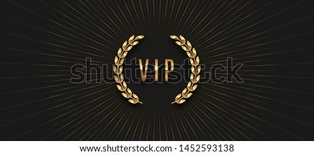 Vip golden label with laurel wreath and sunburst rays on a black background. Premium design. Luxury template design. Vector illustration. 商業照片 © 