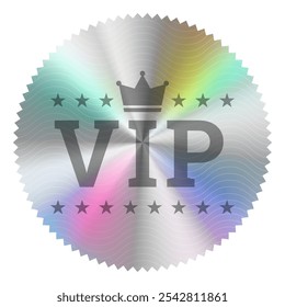 Etiqueta holográfica VIP Adesivo. Rótulo holográfico Circular Borda Serrilhada. Vetor com película adesiva iridescente para pessoas muito importantes, pronto para impressão