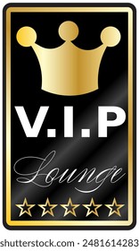 VIP Lounge sign, gold on black gradient with gold crown isolated on white or transparent background