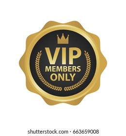 Vip Members Only premium golden badges. Gold round label vector illustration.