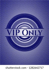 VIP Only badge with denim background