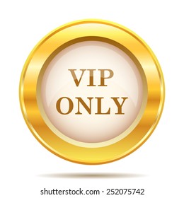 VIP only icon. Internet button on white background. EPS10 vector. 
