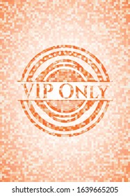 VIP Only orange mosaic emblem with background