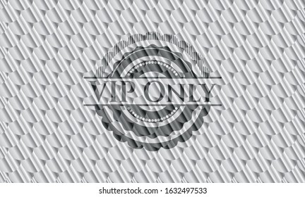 VIP Only shiny silver emblem. Scales pattern. Vector Illustration. Detailed.