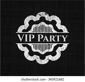 VIP Party chalk emblem written on a blackboard