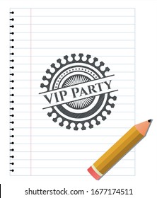 VIP Party penciled. Vector Illustration. Detailed.