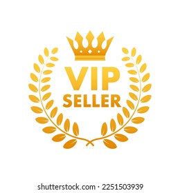 VIP seller golden badge. Premium warranty. Quality guarantee. Vector stock illustration.