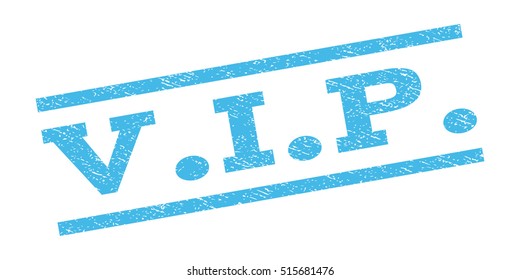 V.I.P. watermark stamp. Text caption between parallel lines with grunge design style. Rubber seal stamp with dirty texture. Vector light blue color ink imprint on a white background.