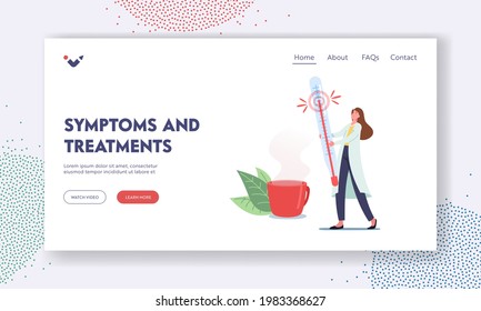 Viral Disease Infection Symptoms and Treatment Landing Page Template. Tiny Female Doctor in Medical Robe Holding Huge Thermometer in Hands Stand near Cup with Hot Drink. Cartoon Vector Illustration