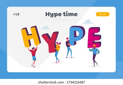 Viral Internet Content, Hype Landing Page Template. Tiny Characters Hold Huge Letters Making Word Hype. Fake Information and Ideas Propaganda in Social Media. Cartoon People Vector Illustration