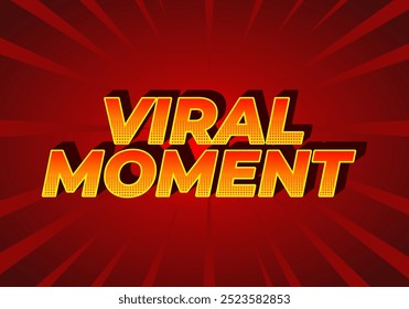 Viraler Moment. Texteffekt-Design für Werbe- oder Social-Media-Anforderungen. Im 3D-Stil