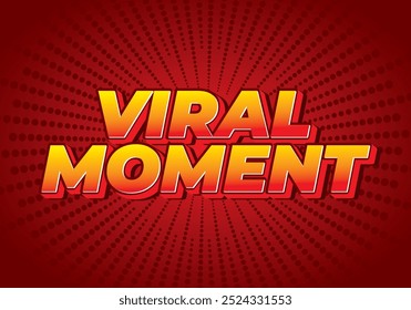 Momento viral. Design de efeito de texto para publicidade ou necessidades de mídia social. No estilo 3D