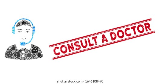 Viral mosaic call center operator icon and red Consult a Doctor seal stamp between double parallel lines. Mosaic vector is formed with call center operator icon and with scattered flu symbols.