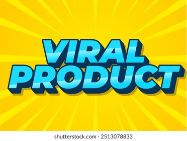 Viral product. Text effect design for advertising, articles or social media needs. In 3D style