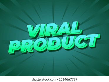 Viral product. Text effect design for advertising, articles or social media needs. In 3D style