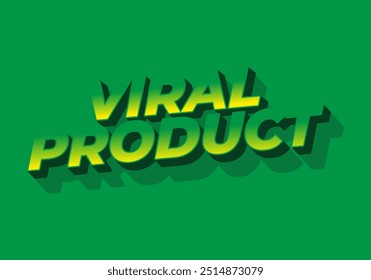 Viral product. Text effect design for advertising, articles or social media needs. In 3D style