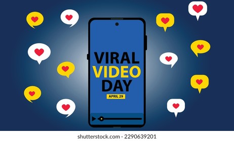 Viral Video Day vector banner design with smartphone icon, typography message, heart shapes, speech bubble and blue background. Viral Video Day concept poster background illustration April 29 holiday.