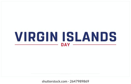 Projeto do Dia das Ilhas Virgens em fundo branco, Projeto tipográfico do Dia das Ilhas Virgens, Projeto vetorial do Dia das Ilhas Virgens, Dia das Ilhas Virgens