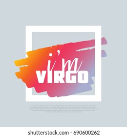 I'm Virgo. Vector clip-art text template, poster design. Motto, label, text. Compatible wtih PNG, JPG, AI, CDR, SVG, PDF and EPS. svg