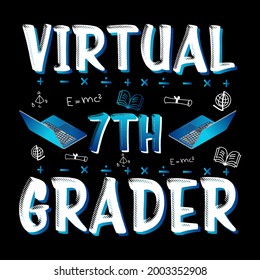 VIRTUAL 7TH GRADER T-Shirt Design