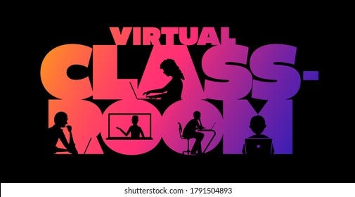 Virtual Classroom Concept Typographic Design Vector. Silhouette Students Watching Lesson, And The Teacher Explains The Lesson In Laptop.