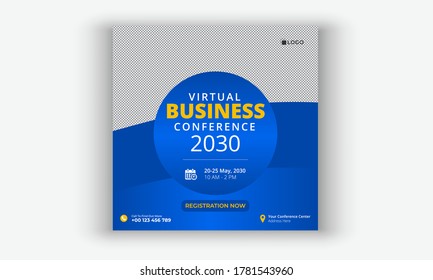 Virtual Conference Business Social Media Post Marketing Banner Square Flyer Template With Digital Event Poster Design, Business Conference Social Media Post Event Marketing Web Banner Template