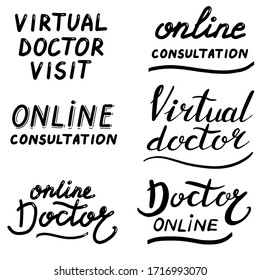 Virtual Doctor Visit. Online Medical Consultation, Lettering Calligraphy Illustration. Vector Eps Handwritten Brush Trendy Black Isolated On White Background.