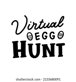 Virtual Egg Hunt Easter Logo. Easter Day Logo Isolated On White. Quarantine Easter Celebration