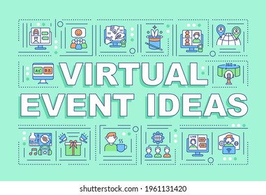Virtual event ideas word concepts banner. Business conferences. Live music sessions. Infographics with linear icons on mint background. Isolated typography. Vector outline RGB color illustration