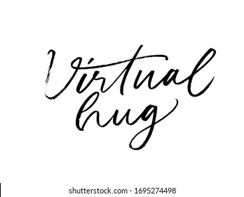 Virtual hug vector modern calligraphy. Hugging phrase, social media connection. Hand drawn ink lettering isolated on white background. Design for holiday greeting cards, logo, sticker, banner, poster