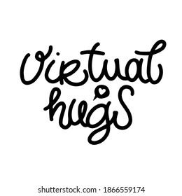 Virtual hug vector modern calligraphy. lettering. Hugging phrase, social media connection. Design for greeting cards, logo, sticker, banner, poster.