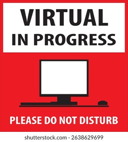 Virtual meeting in progress sign notice vector