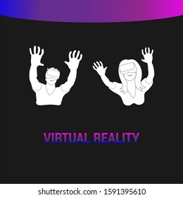 Virtual reality: woman and man using VR headset. Black outline on white background. Picture can be used in greeting cards, posters, flyers, banners, logo, further design etc. Vector illustration