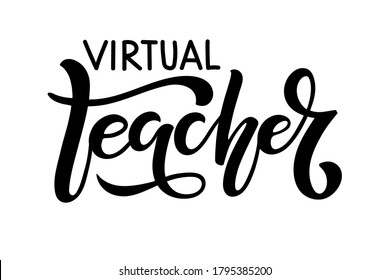 Virtual Teacher lettering. Quarantine Distance Learning education. Teacher Shirt Design. Typography t shirt. Ready to print for apparel, poster, illustration. Isolated on white background