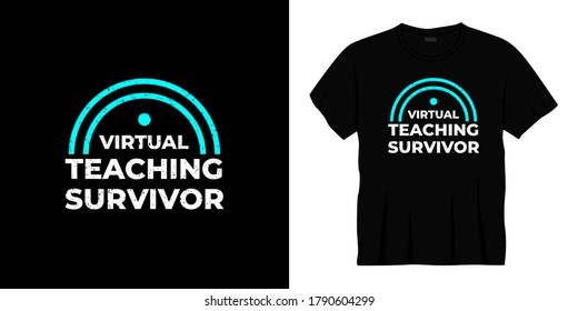 diseño de camisetas de sobrevivientes de la enseñanza virtual. Listo para imprimir para ropa, afiche, ilustración. Vector de camisetas con membrete moderno, simple
