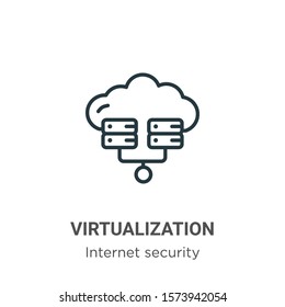 Virtualization outline vector icon. Thin line black virtualization icon, flat vector simple element illustration from editable networking concept isolated on white background