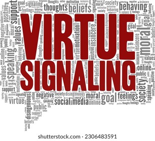 Virtue Signaling word cloud conceptual design isolated on white background.