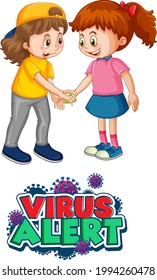 Virus Alert font in cartoon style with two kids do not keep social distance isolated on white background illustration