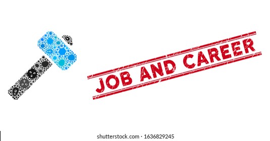 Virus collage hammer icon and red Job and Career seal stamp between double parallel lines. Mosaic vector is formed with hammer icon and with randomized pandemic symbols.